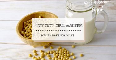best soy milk makers
