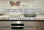 most reliable dishwasher